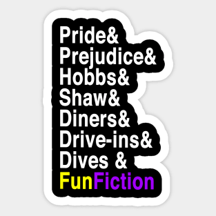 Pride and Prejudice and Hobbs and Shaw and... Sticker